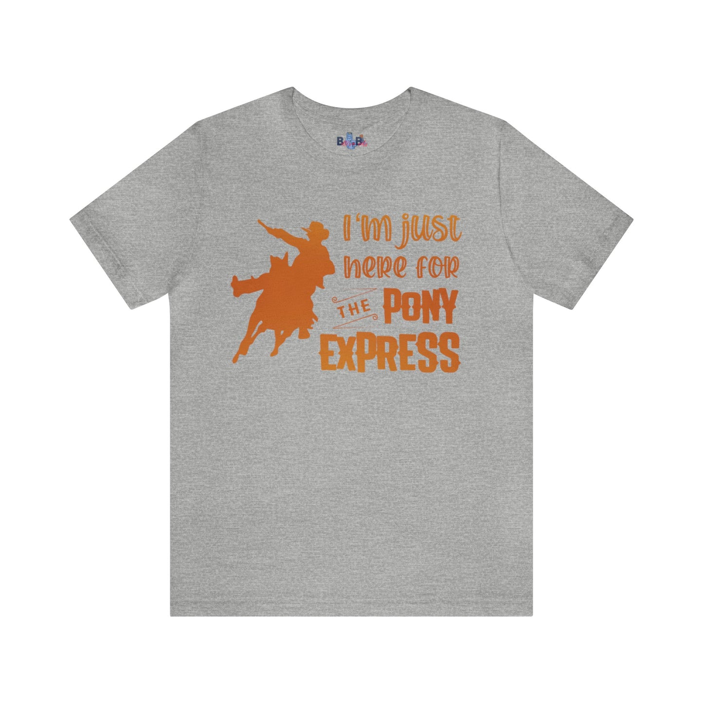 I'm just here for the pony express ( Orange Gradient)