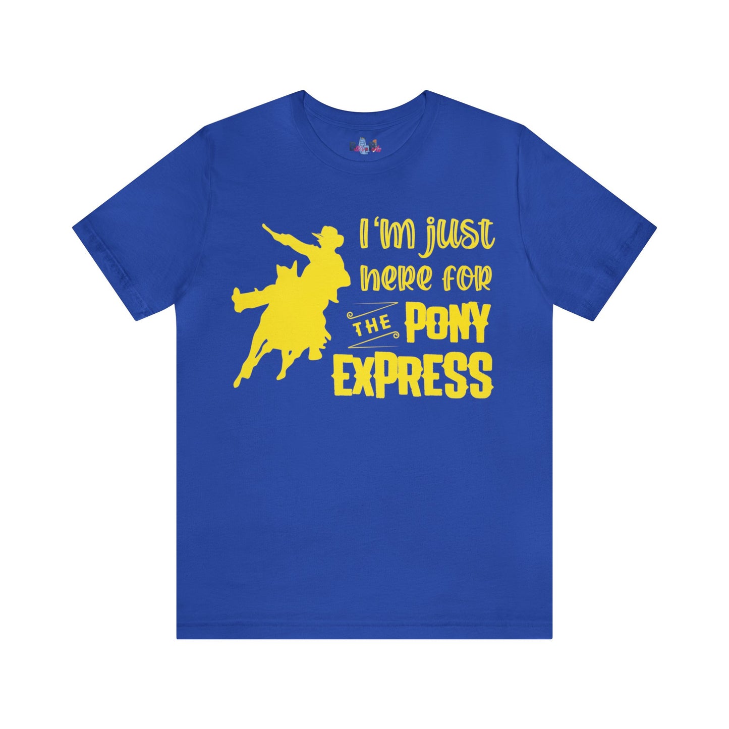 I'm Just Here For The Pony Express ( Yellow Gradient)