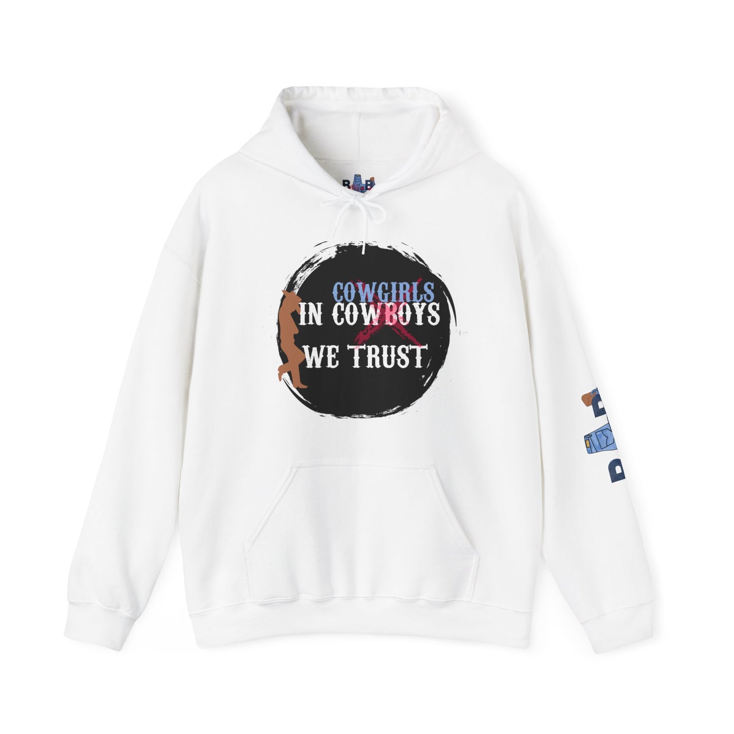 In Cowgirls We Trust Hoodie