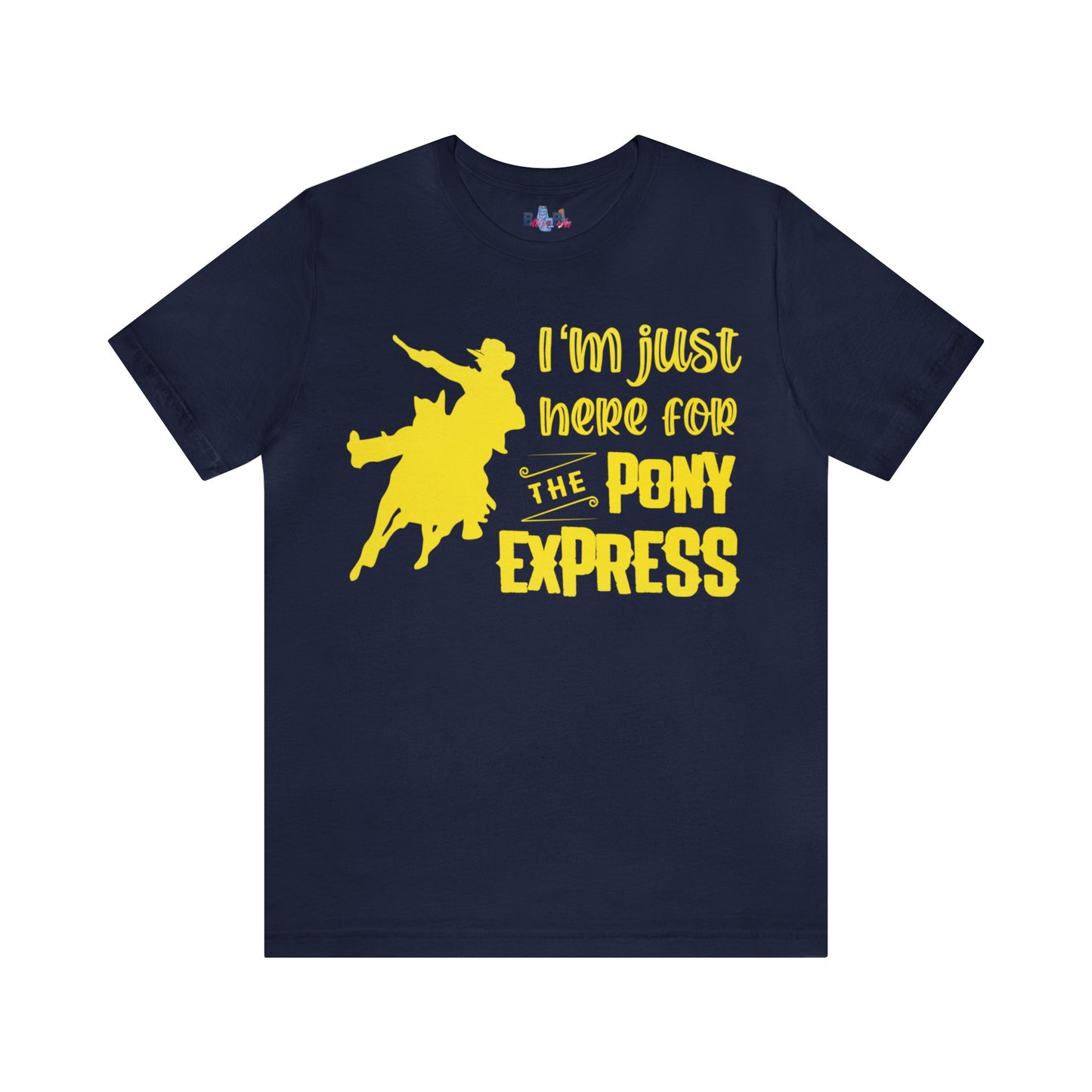 I'm Just Here For The Pony Express ( Yellow Gradient)