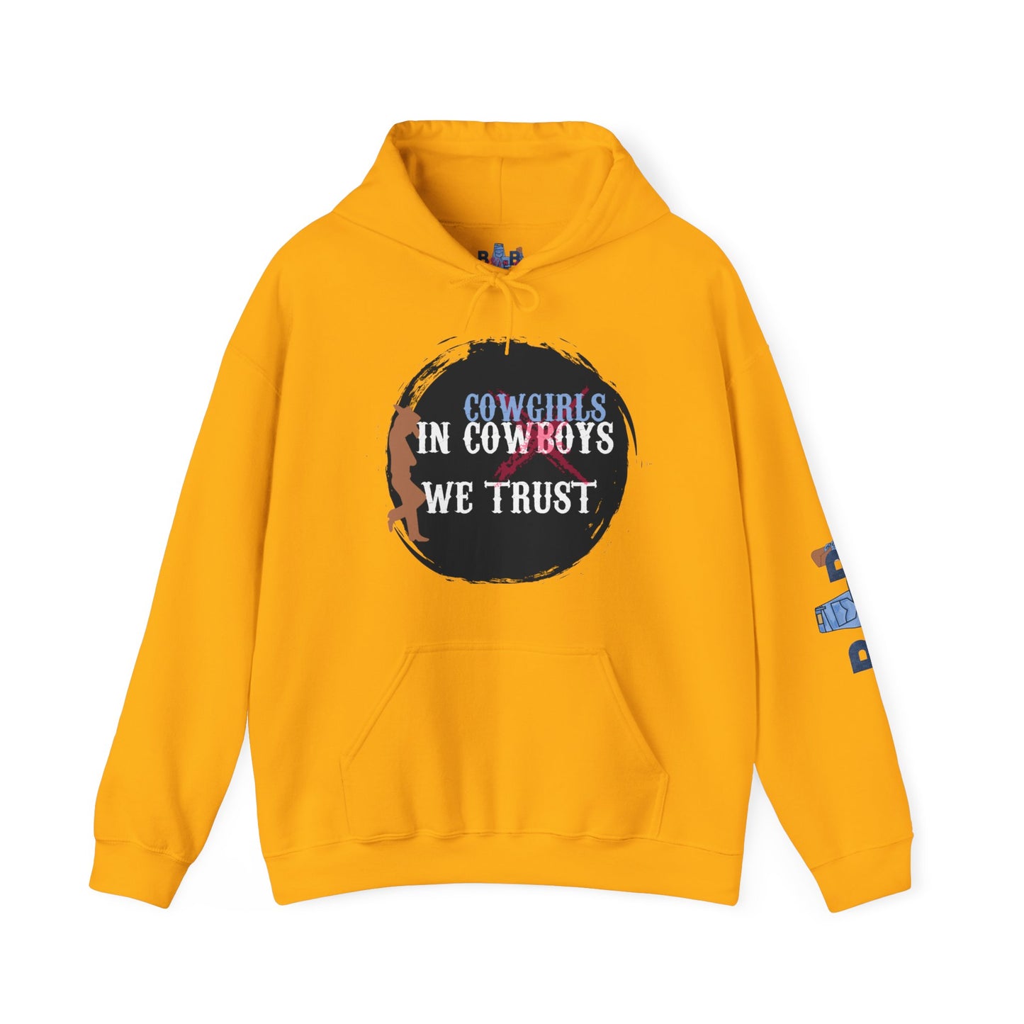 In Cowgirls We Trust Hoodie