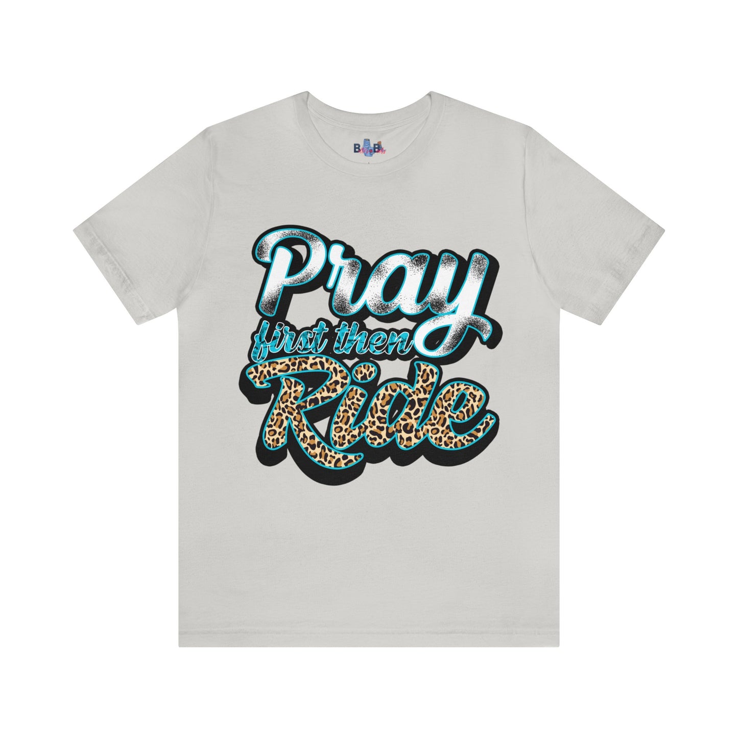 Pray First Then Ride