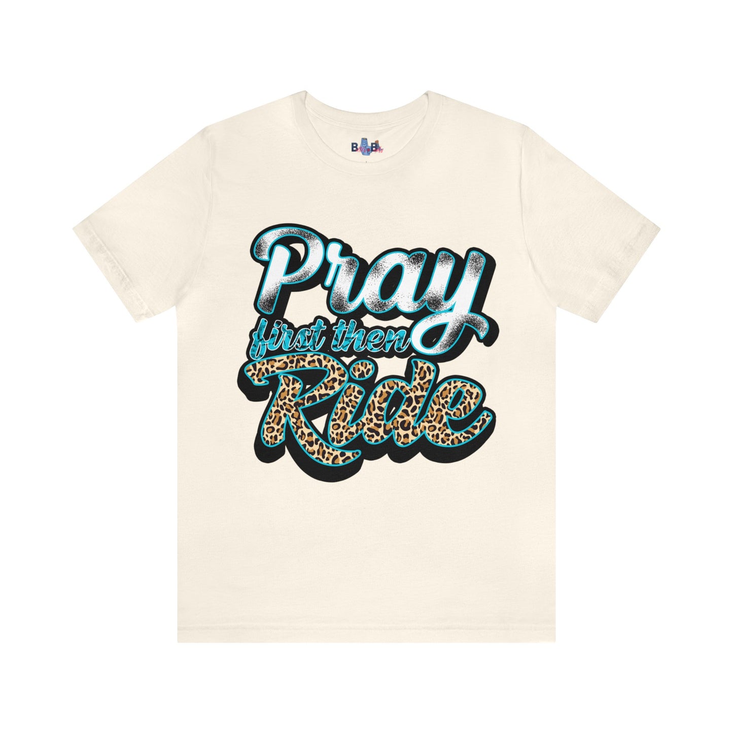 Pray First Then Ride