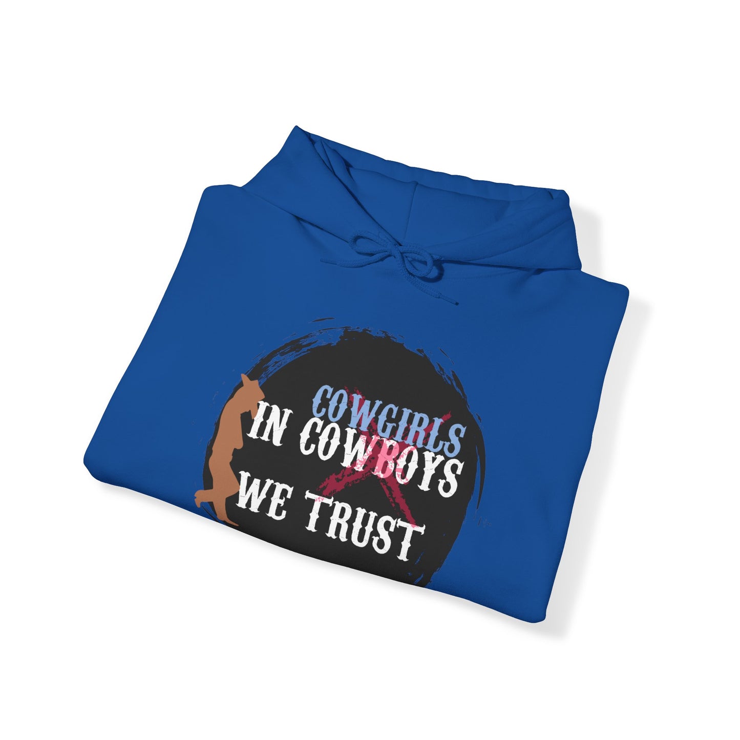 In Cowgirls We Trust Hoodie