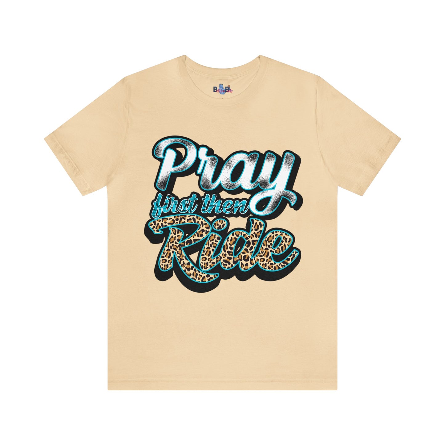 Pray First Then Ride