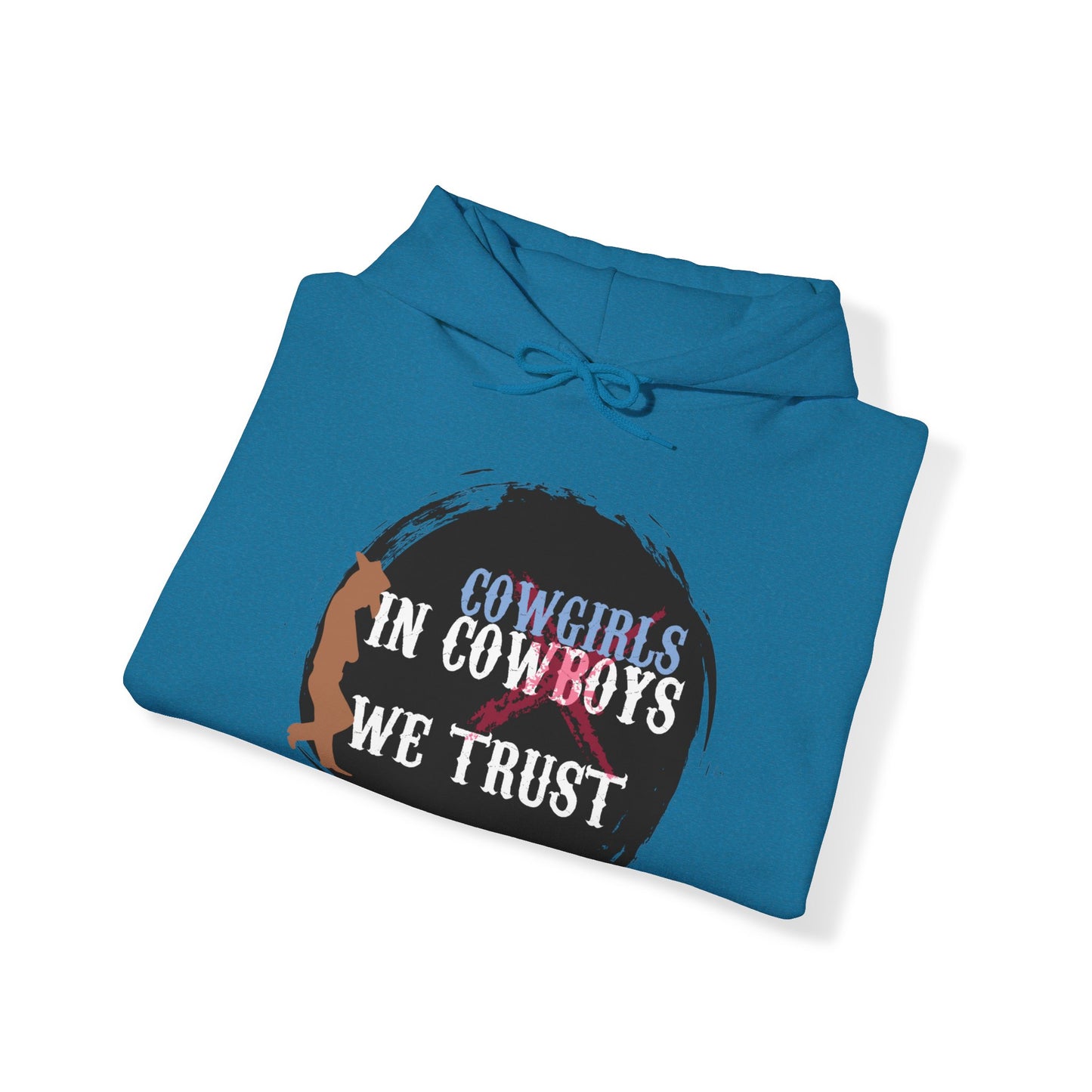 In Cowgirls We Trust Hoodie